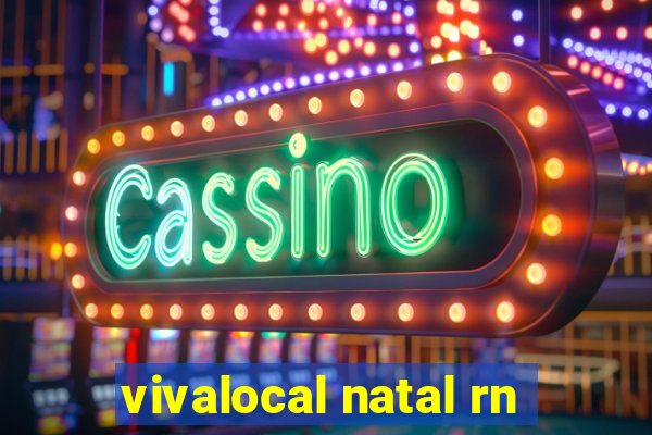 vivalocal natal rn